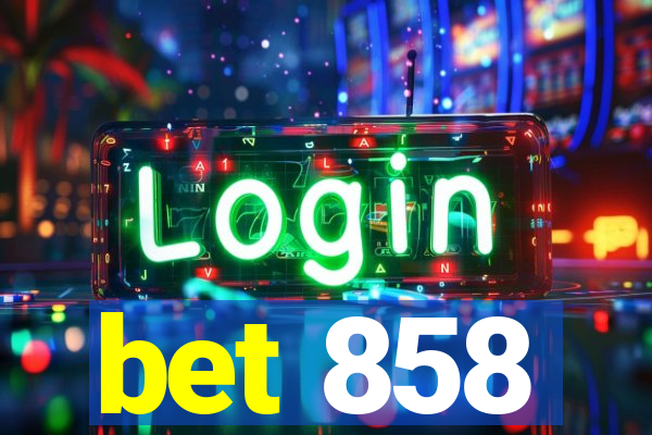 bet 858